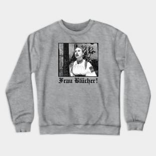 Frau Blücher! - Black Crewneck Sweatshirt